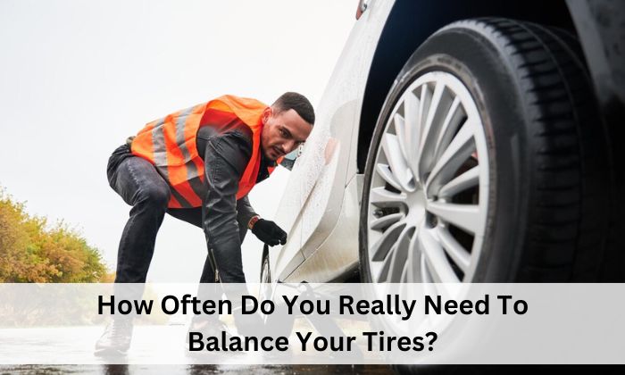 How Often Do You Really Need To Balance Your Tires?