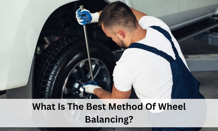 What Is The Best Method Of Wheel Balancing?